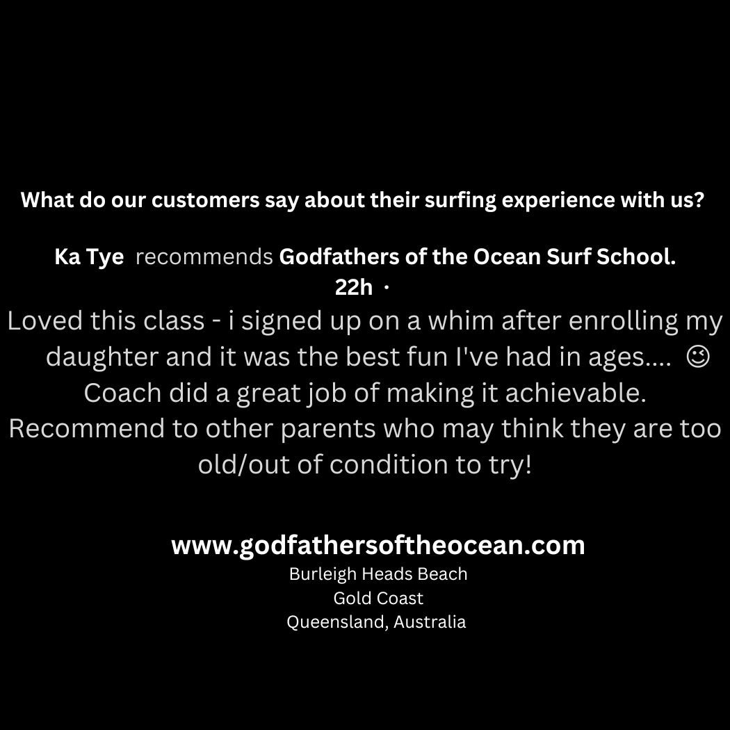 Ka Tye recommends Godfathers of the Ocean Surf School. 22h Loved this class i signed up on a whim after enrolling my daughter and it was the best fun Ive had in ages Coach did a great job of making it ach 4